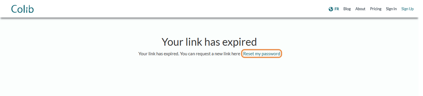 Your link has expired page with the Reset my password link