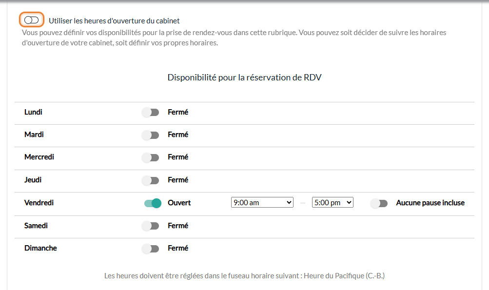 Utiliser les heures d'ouverture du cabinet désactivé et grille Disponibilité pour la réservation de RDV dans Réglages > Personnel > Disponibilité