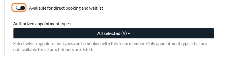 Available for direct booking and waitlist and Authorized appointment types in the Booking section of a team member