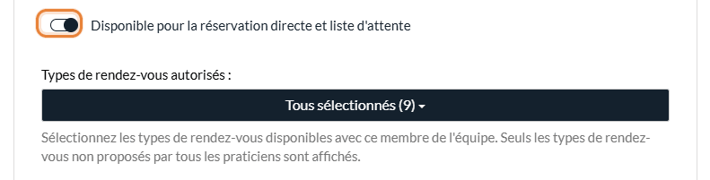 Disponible pour la réservation directe et liste d'attente et Types de rendez-vous autorisés dans la section Réservation d'un membre de l'équipe