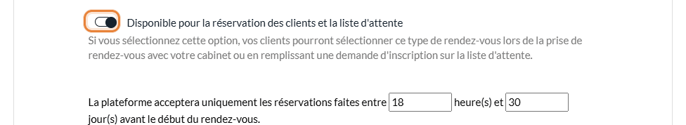 Disponible pour la réservation des clients et la liste d'attente et période de réservation dans la section Réservation directe d'un type de rendez-vous