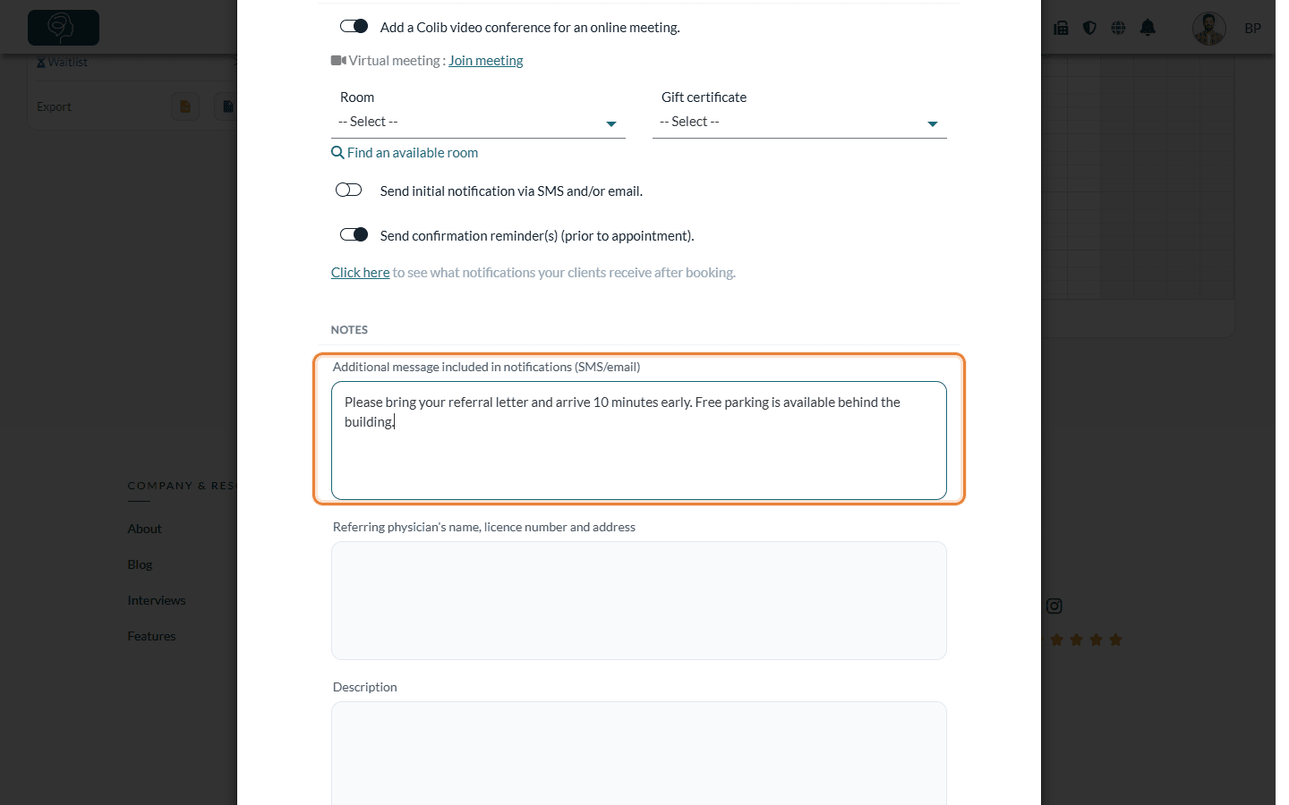 Additional message included in notifications field filled in, in the Notes section of the appointment