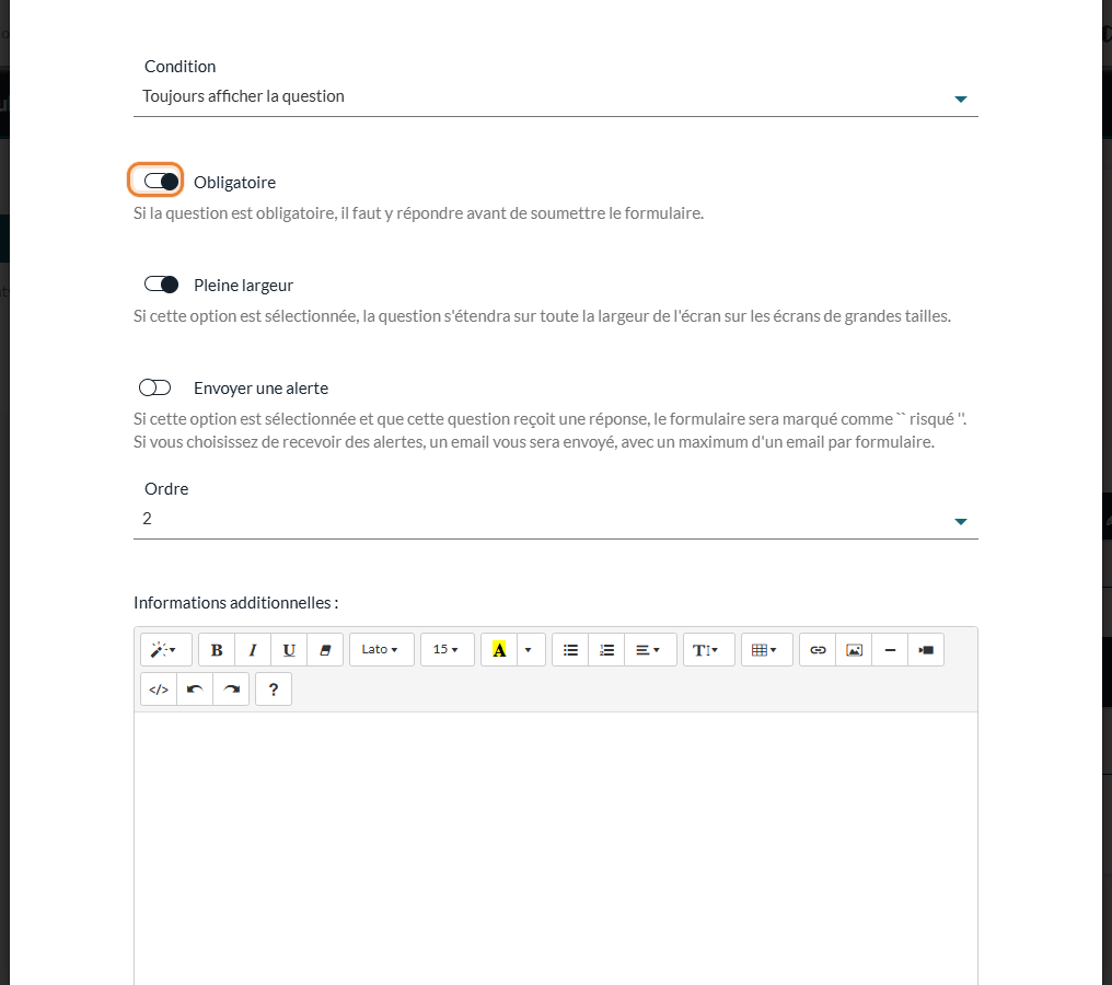 Options d'une question : Condition, Obligatoire, Pleine largeur, Envoyer une alerte, Ordre et Informations additionnelles