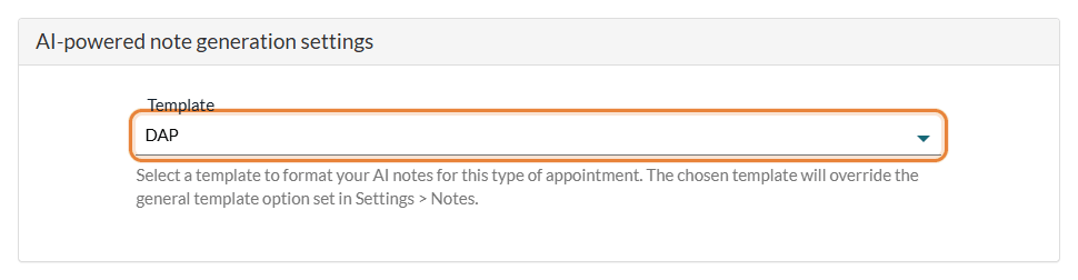 AI-powered note generation settings section of an appointment type, with the Template list