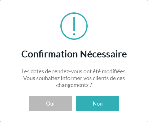 Fenêtre demandant s'il faut informer les clients des nouvelles dates du rendez-vous