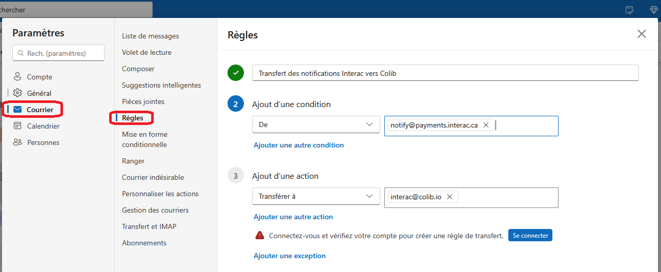 Outlook sur le web, Paramètres > Courrier > Règles, règle de transfert de notify@payments.interac.ca vers interac@colib.io