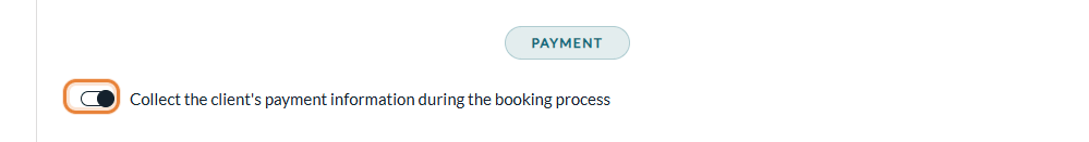 Collect the client's payment information during the booking process option in Settings > Booking Page