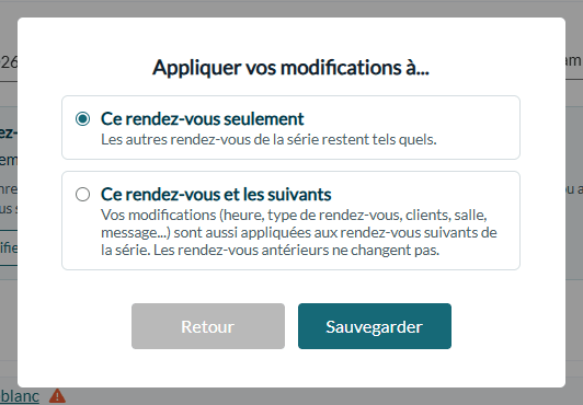 Fenêtre Appliquer vos modifications à... : Ce rendez-vous seulement ou Ce rendez-vous et les suivants