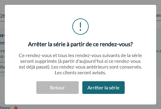 Fenêtre de confirmation Arrêter la série à partir de ce rendez-vous