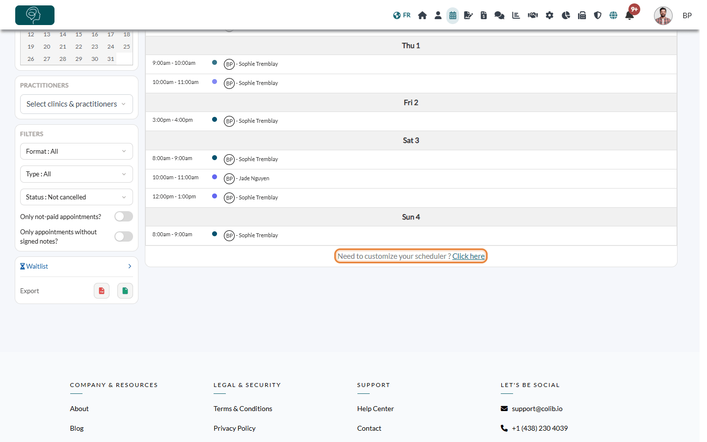 Need to customize your scheduler? Click here link under the calendar