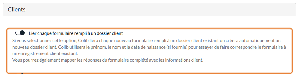 Réglages > Formulaires : Lier chaque formulaire rempli à un dossier client