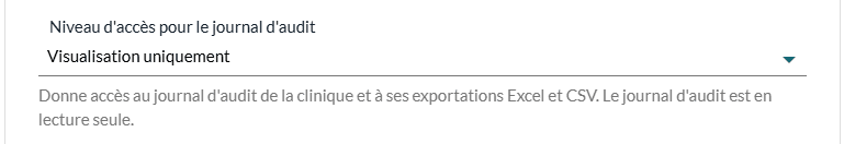 Liste Niveau d'accès pour le journal d'audit réglée sur Visualisation uniquement dans la fenêtre Édition membre de l'équipe