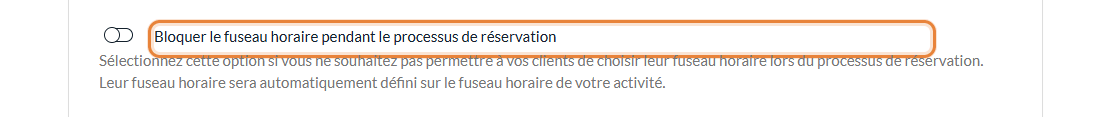 Option Bloquer le fuseau horaire pendant le processus de réservation dans Réglages > Réservations