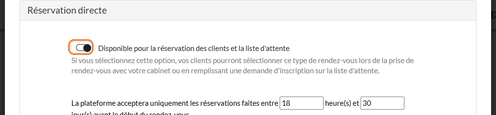 Interrupteur Disponible pour la réservation des clients et la liste d'attente dans la section Réservation directe d'un type de rendez-vous